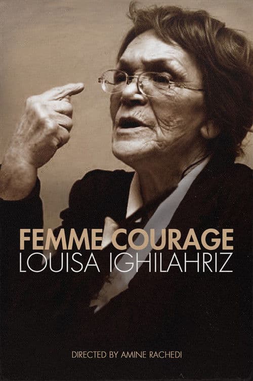Femme Courage - Louisa Ighilahriz