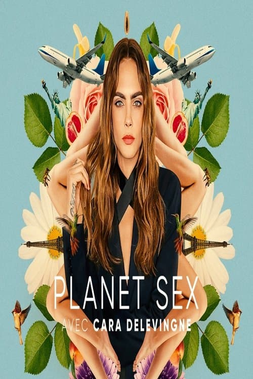Planet Sex avec Cara Delevingne
