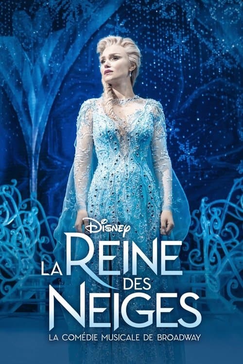 La Reine des Neiges : La comédie musicale de Broadway
