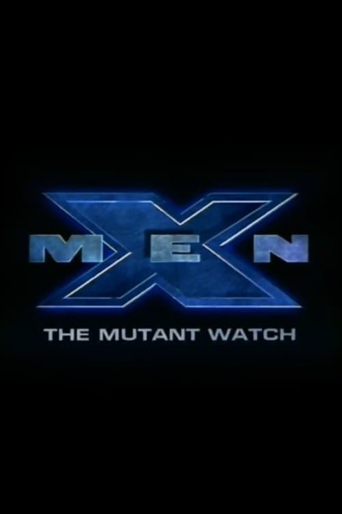 X-Men : The Mutant Watch