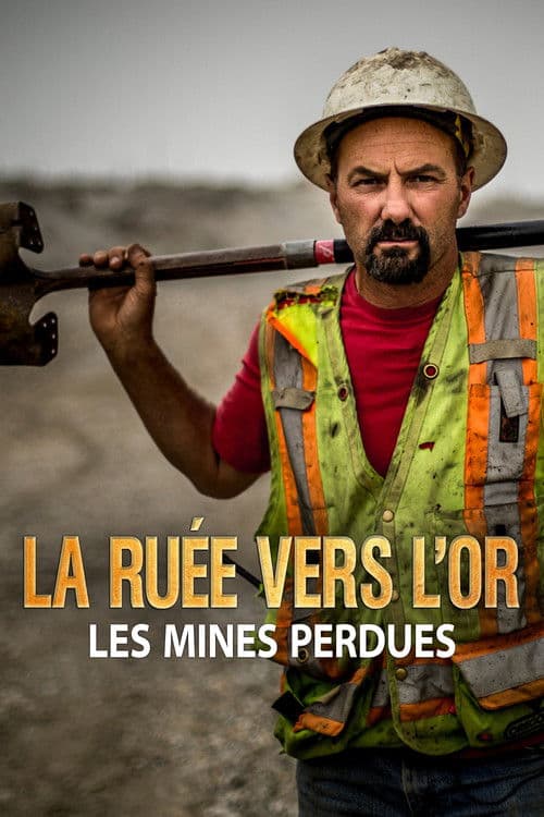 La ruée vers l'or : Les mines perdues